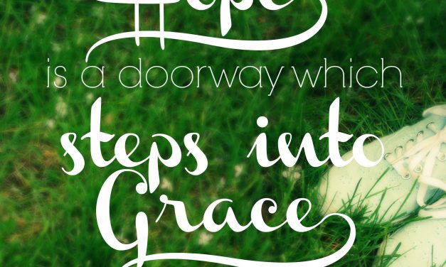 When hope steps into grace…. #GraceMoments Link Up