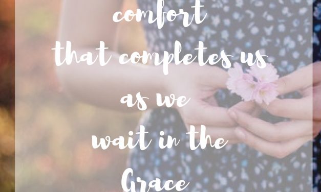 The Comfort of His Grace…#GraceMoments Link UP