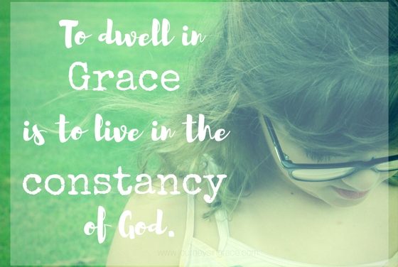 When we dwell in grace…#GraceMoments Link Up