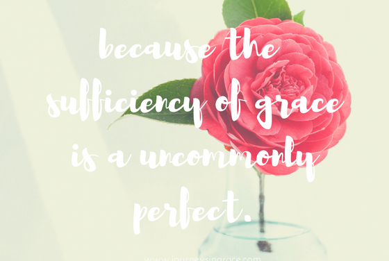 When uncommon grace is perfectly sufficient…#GraceMoments Link Up