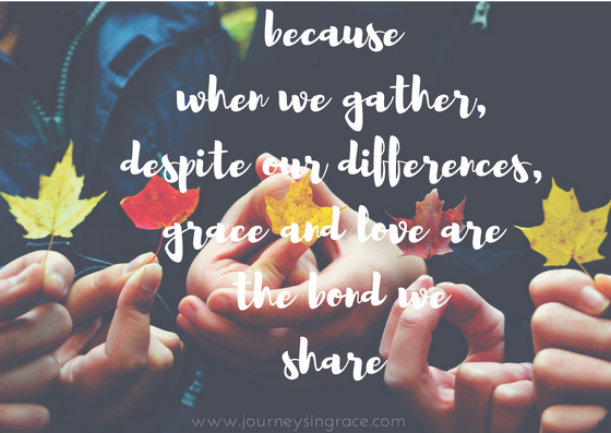 When grace gathers us…#GraceMoments Link Up