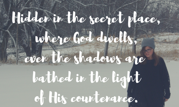 When we dwell in the secret places with God…#GraceMoments Link Up