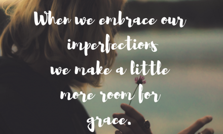 When our imperfections lead us into His perfect grace…#GraceMoments Link Up