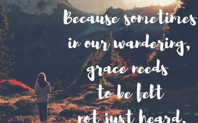 When we wander into grace…#GraceMoments Link Up